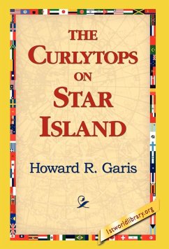 The Curlytops on Star Island - Garis, Howard R.
