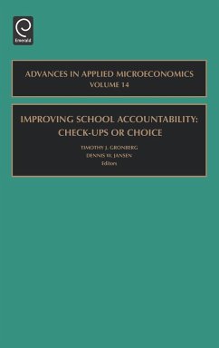 Improving School Accountability - Check-Ups or Choice - Gronberg, Timothy J. / Jansen, Dennis W. (eds.)