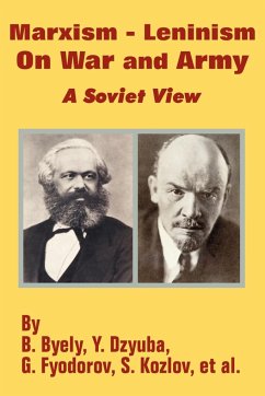 Marxism - Leninism On War and Army - Byely, B.; Dzyuba, Y.