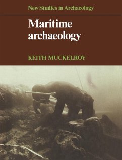 Maritime Archaeology - Muckelroy, K.; Muckelroy, Keith