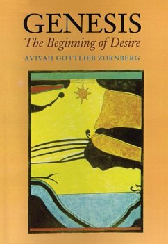 Genesis: The Beginning of Desire - Zornberg, Aviva Gottlieb