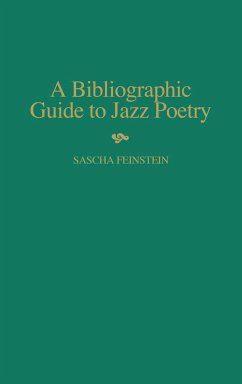 A Bibliographic Guide to Jazz Poetry - Feinstein, Sascha