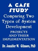 A Case Study Comparing Two Types of System Development Projects and