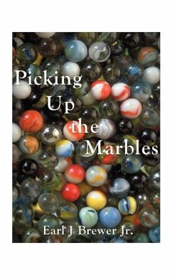 Picking Up the Marbles - Brewer, Earl J. Jr.