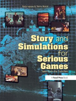 Story and Simulations for Serious Games - Iuppa, Nick;Borst, Terry
