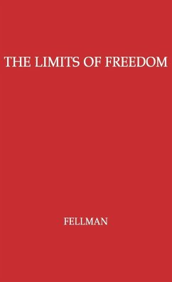 The Limits of Freedom - Fellman, David; Unknown