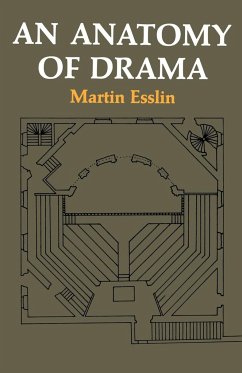 An Anatomy of Drama - Esslin, Martin