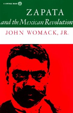 Zapata and the Mexican Revolution - Womack, John
