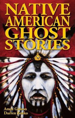 Native American Ghost Stories - Gideon, Amos; Zenko, Darren