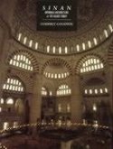 Sinan: Ottoman Architecture and Its Values Today
