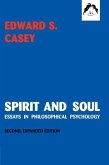 Spirit and Soul: Essays in Philosophical Psychology, Second Expanded Edition