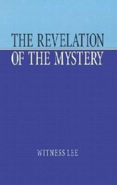 The Revelation of the Mystery - Lee, Witness