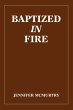 Baptized in Fire - Bild 1