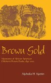 Brown Gold