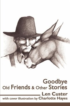 Goodbye Old Friends & Other Stories - Custer, Len