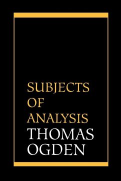 Subjects of Analysis - Ogden, Thomas H.