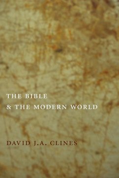 The Bible and the Modern World - Clines, David J. A.