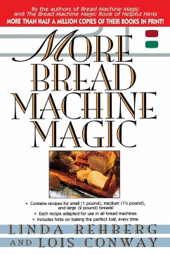 More Bread Machine Magic - Rehberg, Linda; Conway, Lois