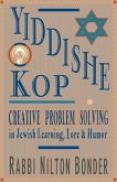 Yiddishe Kop: Creative Problem Solving in Jewish Learning, Lore, and Humor