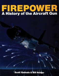 Firepower: A History of the Aircraft Gun - Vadnais, Scott