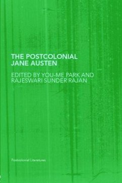 The Postcolonial Jane Austen - Park, You-me / Rajan, Rajeswari Sunder (eds.)