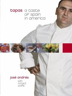 Tapas: A Taste of Spain in America: A Cookbook - Andrés, José; Wolffe, Richard