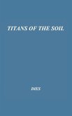 Titans of the Soil