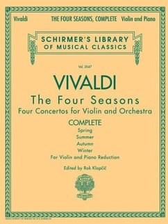 Cover Antonio Vivaldi - The Four Seasons, Complete Four Concertos for Violin and Orchestra with Piano Reduction: Schirmer Library of Classics Volume 2047