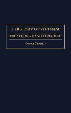 A History of Vietnam - Chapuis, Oscar M.