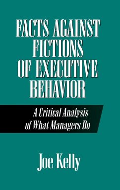 Facts Against Fictions of Executive Behavior - Kelly, Joe