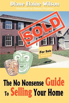 The No Nonsense Guide to Selling Your Home - Wilson, Diane Elaine