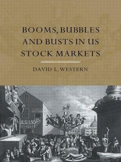 Booms, Bubbles and Busts in US Stock Markets - Western, David L