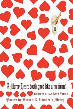 A Merry Heart Doeth Good Like a Medicine - Steven; Merry, Kimberly