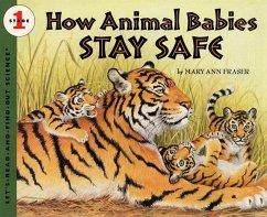 How Animal Babies Stay Safe - Fraser, Mary Ann