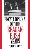 Encyclopedia of the Reagan-Bush Years