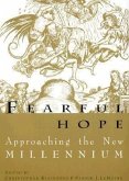 Fearful Hope: Approaching the New Millennium