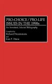 Pro-Choice/Pro-Life Issues in the 1990s