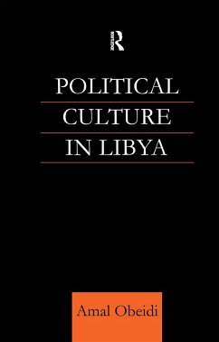 Political Culture in Libya - Obeidi, Amal S M; Obeidi, Amal