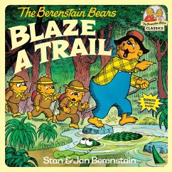 The Berenstain Bears Blaze a Trail - Berenstain, Stan; Berenstain, Jan