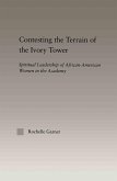 Contesting the Terrain of the Ivory Tower