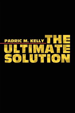 The Ultimate Solution - Kelly, Padric M.