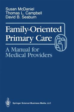 Family Oriented Primary Care: A Manual for Medical Providers: A Manual Family Oriented Primary Care: A Manual for Medical Providers: A Manual