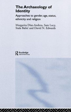 Archaeology of Identity - Diaz-Andreu, Margarita; Lucy, Sam