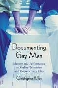 Documenting Gay Men - Pullen, Christopher