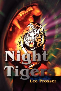 Night Tigers - Prosser, Lee