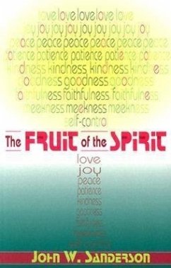 The Fruit of the Spirit - Sanderson, John W