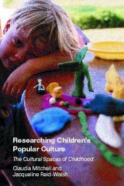 Researching Children's Popular Culture - Mitchell, Claudia; Reid-Walsh, Jacqueline