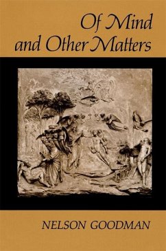 Of Mind and Other Matters - Goodman, Nelson Of Mind and Other Matters - Goodman, Nelson