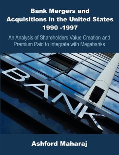 Bank Mergers and Acquisitions in the United States 1990 -1997 - Maharaj, Ashford