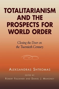 Totalitarianism and the Prospects for World Order - Shtromas, Aleksandras